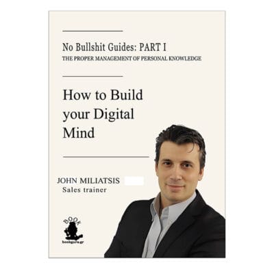 No Bullshit Guide: How to Build your Digital Mind