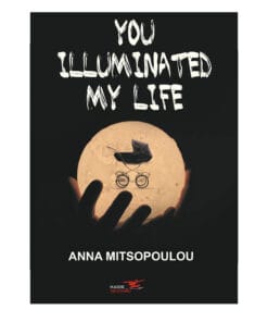 Υou Illuminated my Life